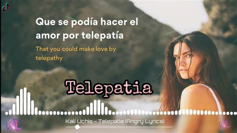 Telepat&237;a is a song all. . Telepata lyrics english